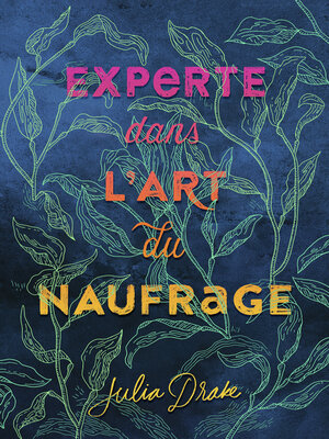 cover image of Experte dans l'art du naufrage